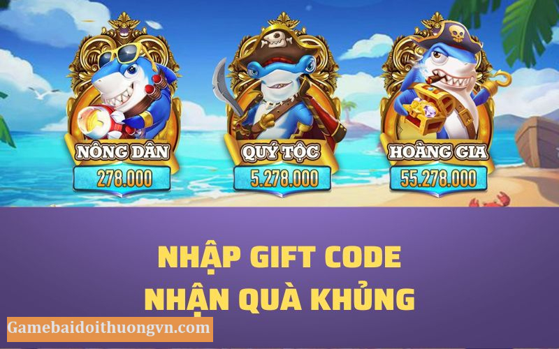 Nhập Gift Code đúng cách để nhận phần thưởng siêu hấp dẫn 
