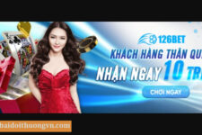 126BET – Thiên đường cá cược chất lượng của cược thủ 2022 – Vào 126BET Có 9 Triệu