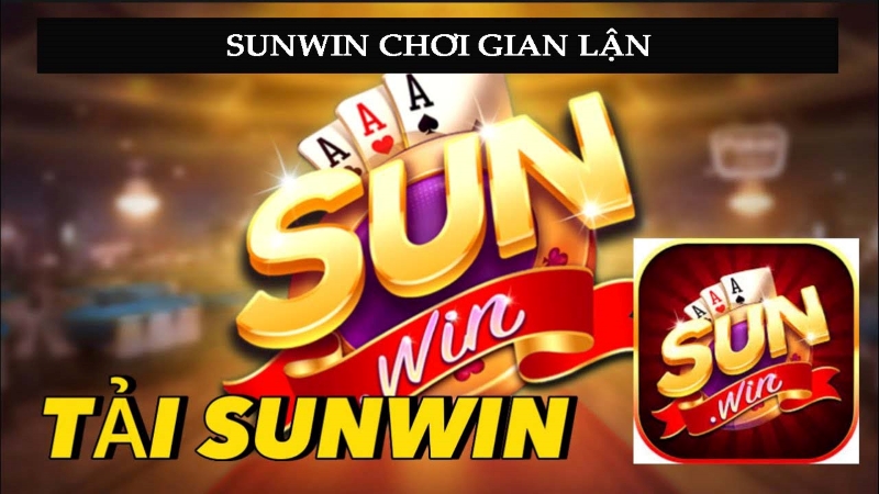 Giải đáp nỗi băn khoăn về việc Sunwin chơi gian lận không?